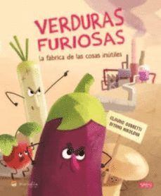 VERDURAS FURIOSAS 2. LIBROS ILUSTRADOS.  EDIC. ILUSTRADO (ESPA�OL)