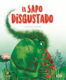 EL SAPO DISGUSTADO. LIBROS ILUSTRADOS.  EDIC. ILUSTRADO (ESPA�OL)