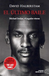 EL LTIMO BAILE. MICHAEL JORDAN