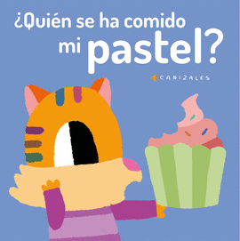 QUIN SE HA COMIDO MI PASTEL?