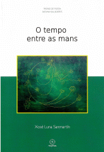 O TEMPO ENTRE AS MANS (PREMIO AVELINA VALLADARES)