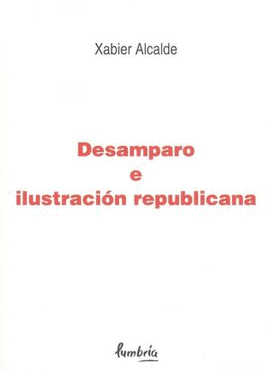 DESAMPARO E ILUSTRACIN REPUBLICANA