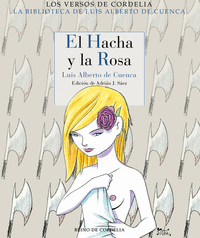 HACHA Y LA ROSA