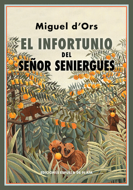 EL INFORTUNIO DEL SEOR SENIERGUES