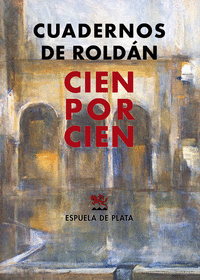 CUADERNOS DE ROLD�N AL CIEN POR CIEN