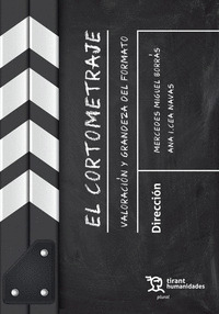 EL CORTOMETRAJE. VALORACION Y GRANDEZA DEL FORMATO