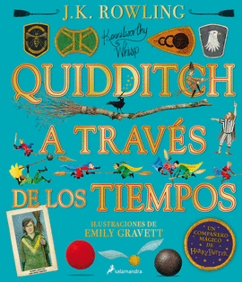 QUIDDITCH A TRAVS DE LOS TIEMPOS - ILUSTRADO* (UN LIBRO DE LA BIBLIOTECA DE HOG