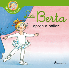 LA BERTA APR�N A BALLAR (EL M�N DE LA BERTA)