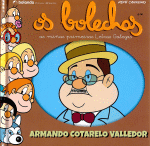 OS BOLECHAS. ARMANDO COTARELO VALLEDOR