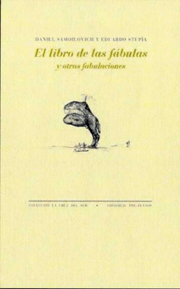 LIBRO DE LAS F�BULAS Y OTRAS FABULACIONES, EL