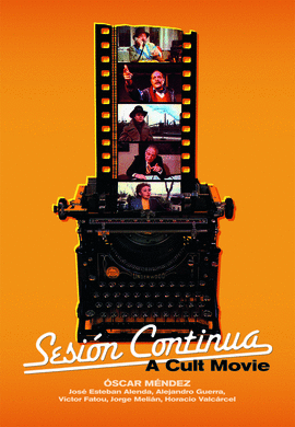 SESI�N CONTINUA. A CULT MOVIE