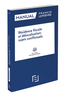 MANUAL RSIDENCE FISCALE ET DLOCALISATION: SUJETS CONFLICTELS