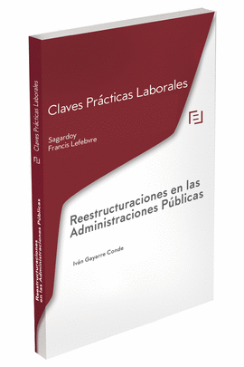 CLAVES PRCTICAS REESTRUCTURACIONES EN LAS ADMINISTRACIONES PBLICAS