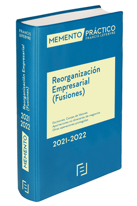 MEMENTO REORGANIZACIN EMPRESARIAL (FUSIONES) 2021-2022