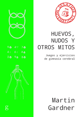 HUEVOS, NUDOS Y OTROS MITOS