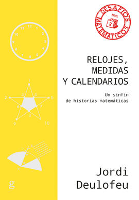 RELOJES, MEDIDAS Y CALENDARIOS