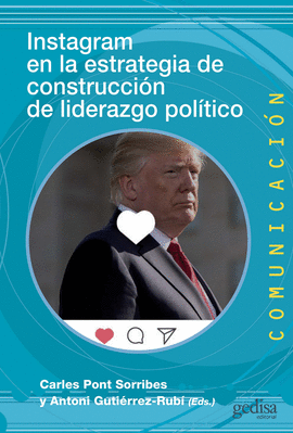 INSTAGRAM EN LA ESTRATEGIA DE CONSTRUCCIN DE LIDERAZGO POLTICO