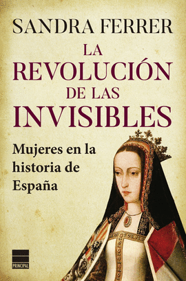 LA REVOLUCIN DE LAS INVISIBLES