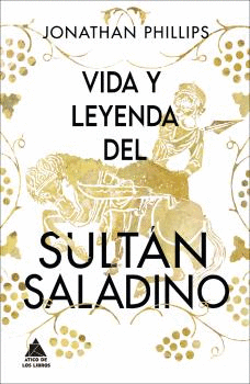 VIDA Y LEYENDA DEL SULTN SALADINO