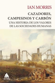 CAZADORES, CAMPESINOS Y CARB�N - R�STICA