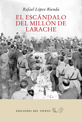 EL ESC�NDALO DEL MILL�N DE LARACHE