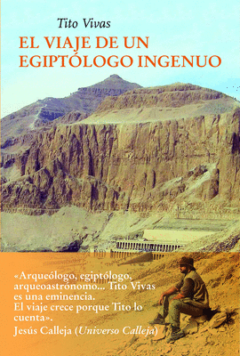 EL VIAJE DE UN EGIPTLOGO INGENUO