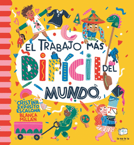EL TRABAJO MS DIFCIL DEL MUNDO