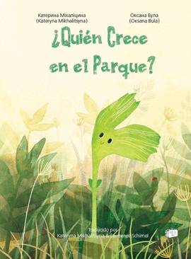 �QUI�N CRECE EN EL PARQUE?