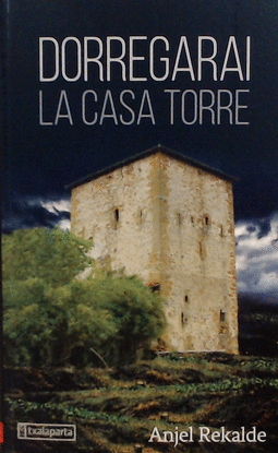 DORREGARAI. LA CASA TORRE