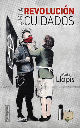 LA REVOLUCI�N DE LOS CUIDADOS