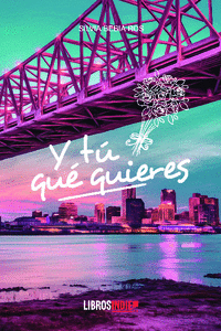 Y TU QUE QUIERES