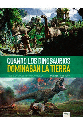 CUANDO LOS DINOSAURIOS DOMINABAN LA TIERRA TODO CINE DINOSA