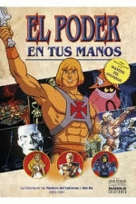 EL PODER EN TUS MANOS HISTORIA DE MASTERS DEL UNIVERSO 1982