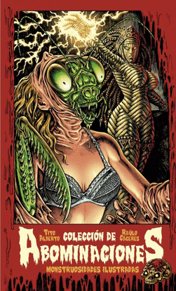 COLECCION DE ABOMINACIONES MONSTRUOSIDADES ILUSTRADAS