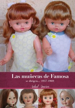 LAS MU�ECAS DE FAMOSA SE DIRIGEN...(1957-1969)