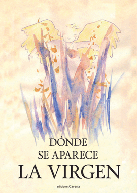 D�NDE SE APARECE LA VIRGEN