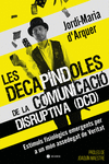 LES DECAPNDOLES DE LA COMUNICACI DISRUPTIVA (DCD)