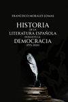 HISTORIA DE LA LITERATURA ESPAOLA DURANTE LA DEMOCRACIA