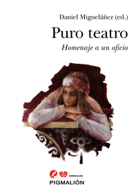 PURO TEATRO. HOMENAJE A UN OFICIO