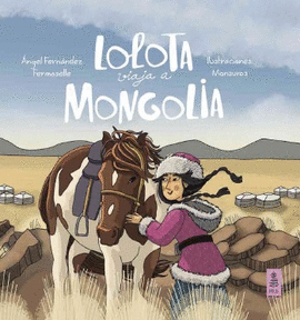 LOLOTA VIAJA A MONGOLIA