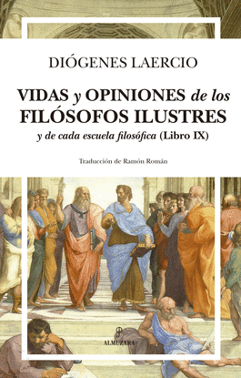 VIDAS Y OPINIONES DE LOS FILSOFOS ILUSTRES Y DE CADA ESCUELA FILOSFICA (LIBRO