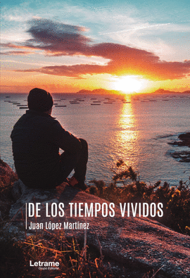 DE LOS TIEMPOS VIVIDOS