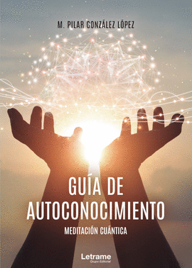 GU�A DE AUTOCONOCIMIENTO: MEDITACI�N CU�NTICA