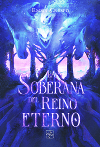 LA SOBERANA DEL REINO ETERNO