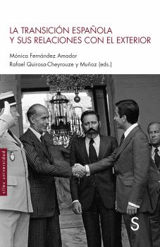 LA TRANSICI�N ESPA�OLA Y SUS RELACIONES CON EL EXTERIOR