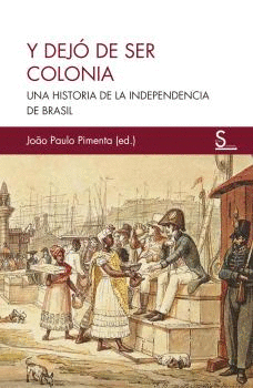 Y DEJ DE SER COLONIA