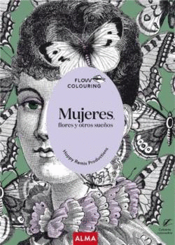 MUJERES, FLORES Y OTROS SUE�OS