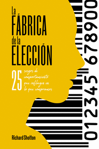 LA FBRICA DE LA ELECCIN