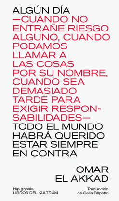 ALGUN DIA -CUANDO NO ENTRAE RIESGO ALGUNO, CUANDO PODAMOS L