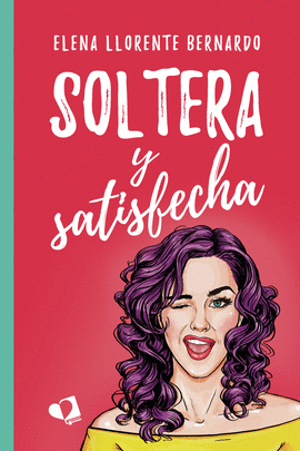 SOLTERA Y SATISFECHA